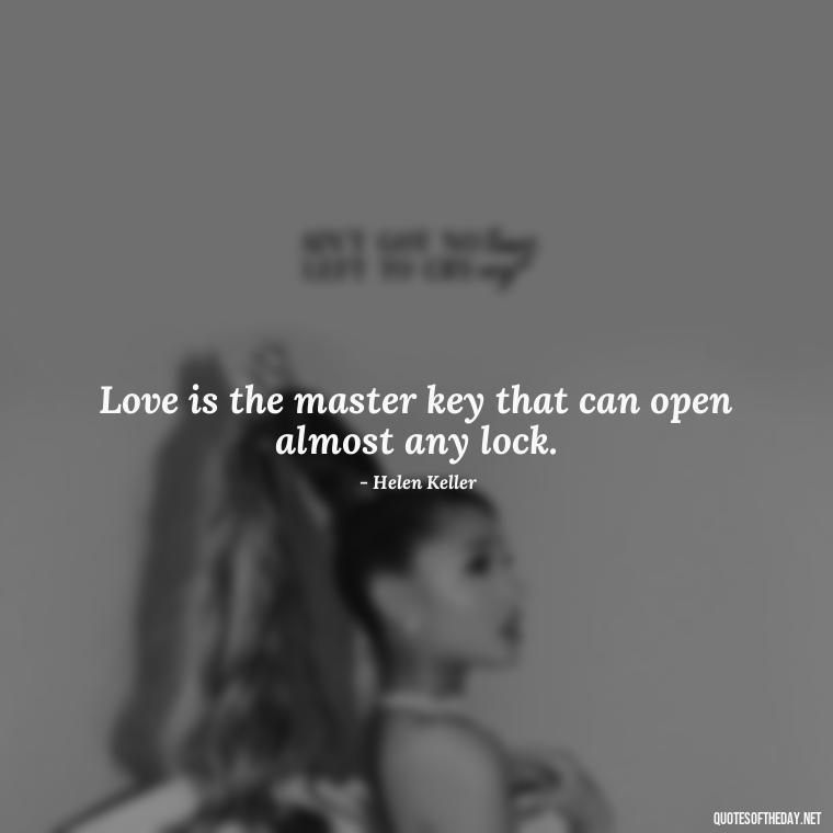 Love is the master key that can open almost any lock. - Love Is Special Quotes