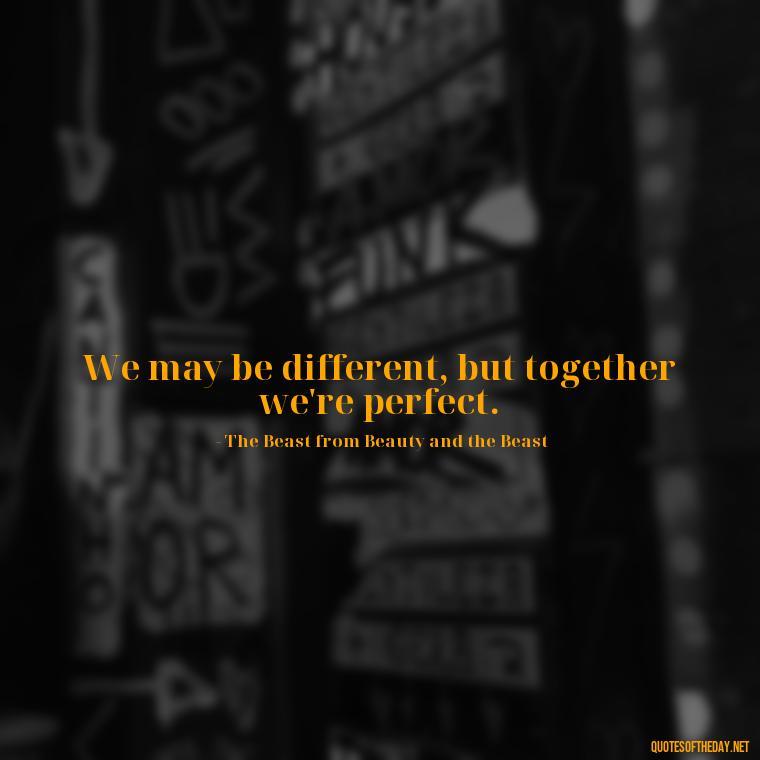 We may be different, but together we're perfect. - Fairy Tail Love Quotes