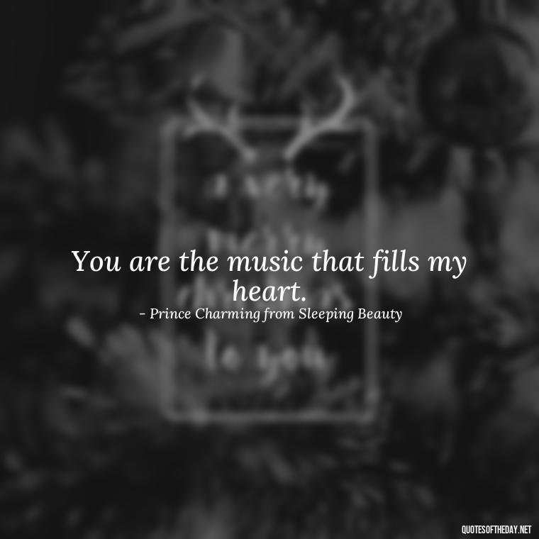 You are the music that fills my heart. - Fairy Tail Love Quotes