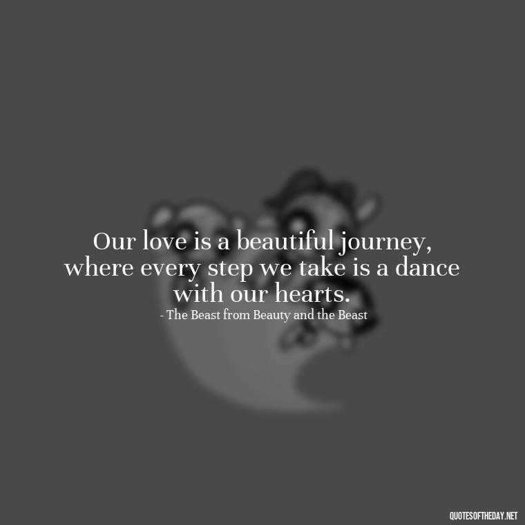 Our love is a beautiful journey, where every step we take is a dance with our hearts. - Fairy Tail Love Quotes