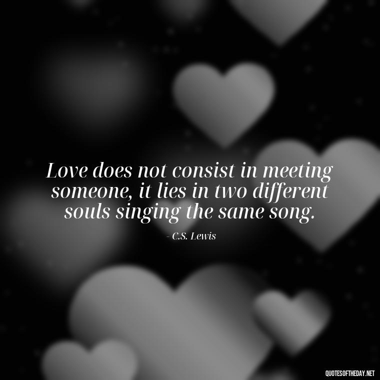 Love does not consist in meeting someone, it lies in two different souls singing the same song. - I Miss My Love Quotes