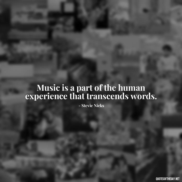 Music is a part of the human experience that transcends words. - Short Deep Music Quotes