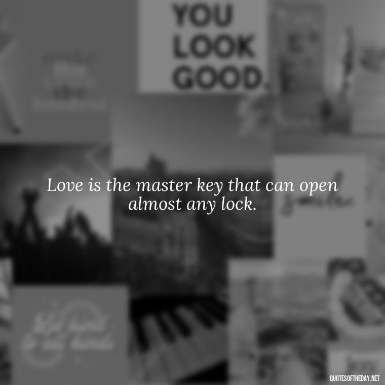 Love is the master key that can open almost any lock. - Dr Seuss Quote About Weirdness And Love