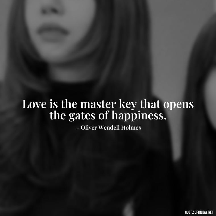 Love is the master key that opens the gates of happiness. - Love Twitter Quotes