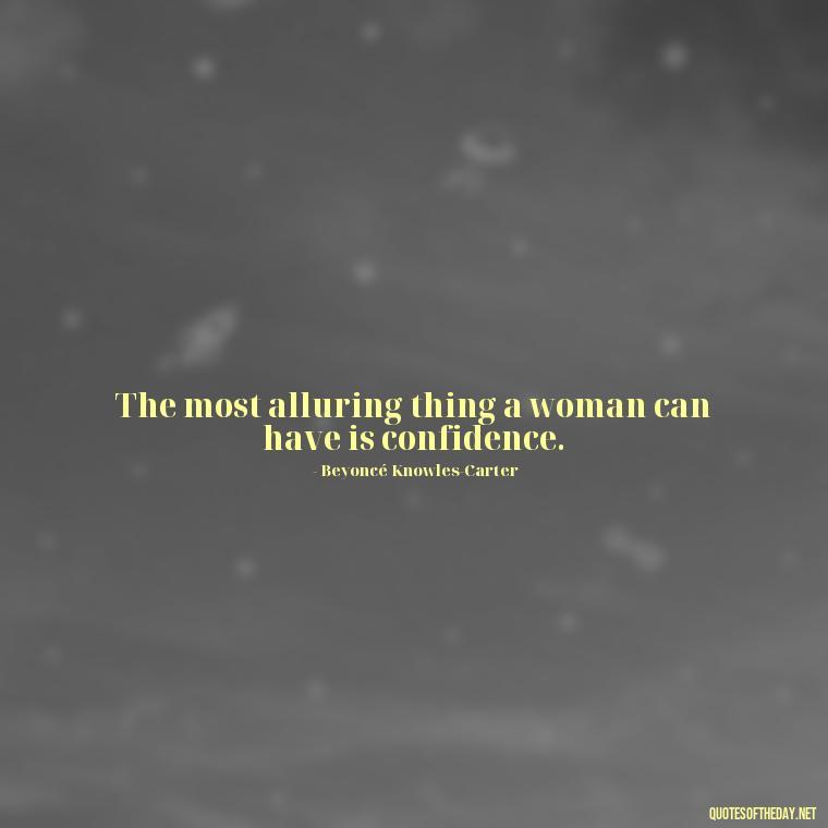 The most alluring thing a woman can have is confidence. - Short Quotes About Feminism