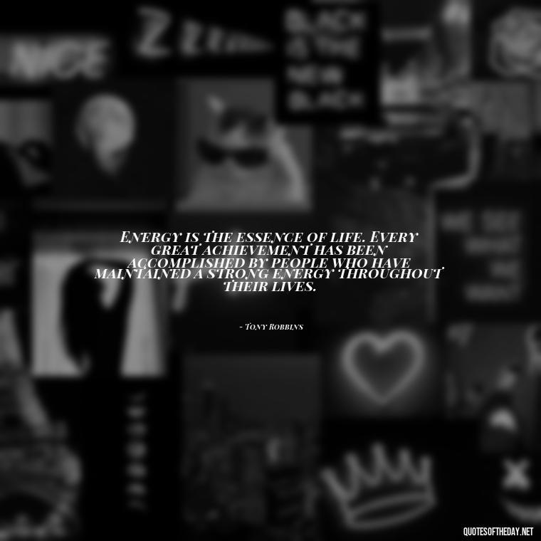 Energy is the essence of life. Every great achievement has been accomplished by people who have maintained a strong energy throughout their lives. - Energy And Love Quotes