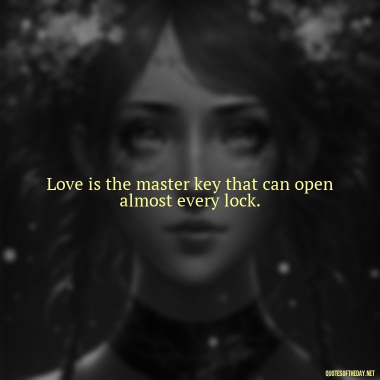 Love is the master key that can open almost every lock. - Fb Love Quotes