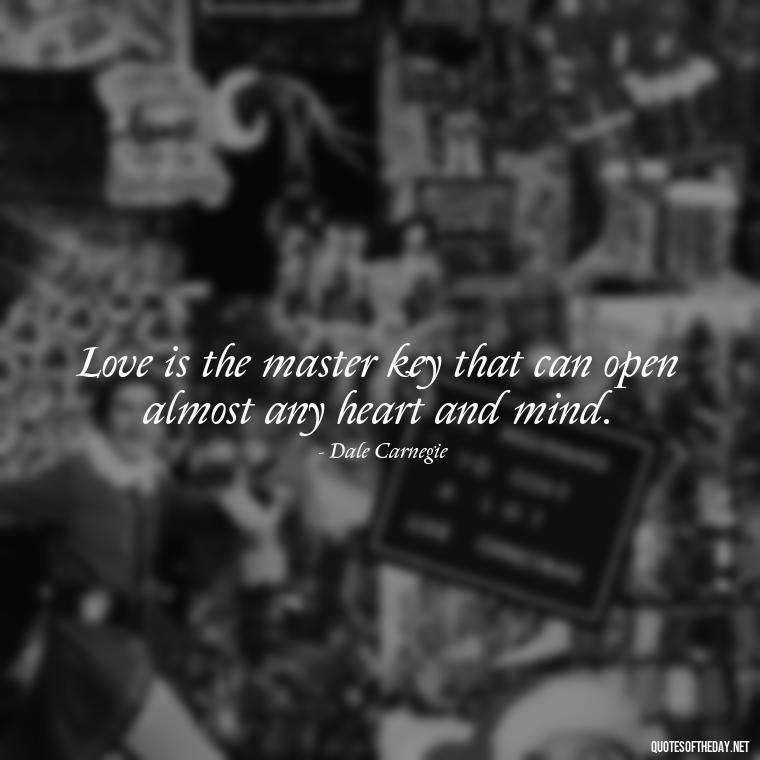 Love is the master key that can open almost any heart and mind. - Quotes About Love And Struggle