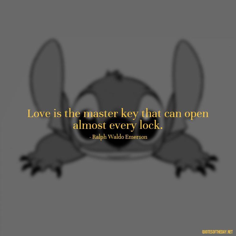 Love is the master key that can open almost every lock. - Love Quotes Understanding