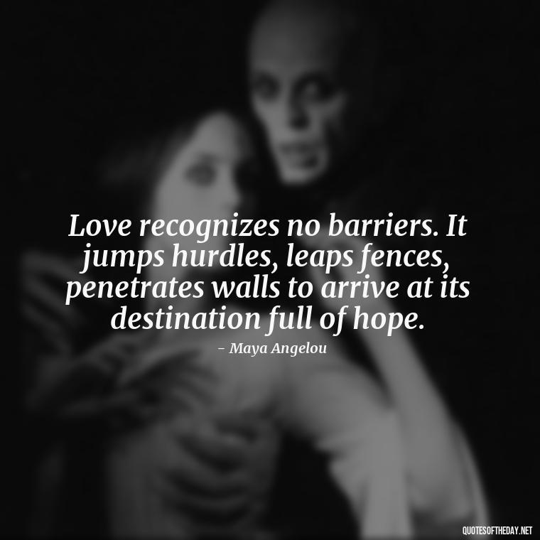 Love recognizes no barriers. It jumps hurdles, leaps fences, penetrates walls to arrive at its destination full of hope. - Love Inspirational Mother Teresa Quotes