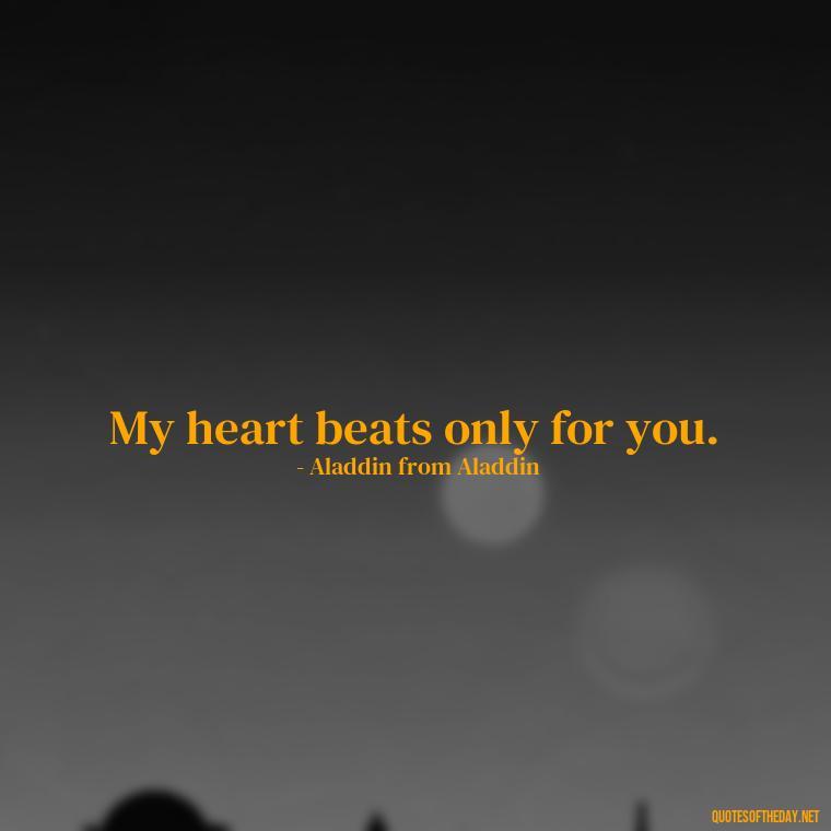 My heart beats only for you. - Fairy Tail Love Quotes