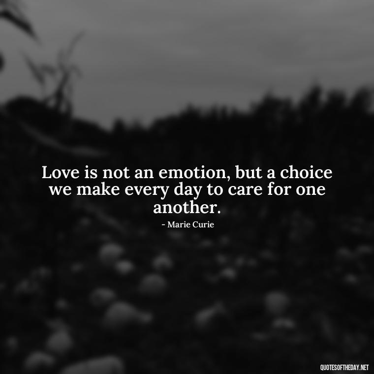 Love is not an emotion, but a choice we make every day to care for one another. - Love Quotes Background