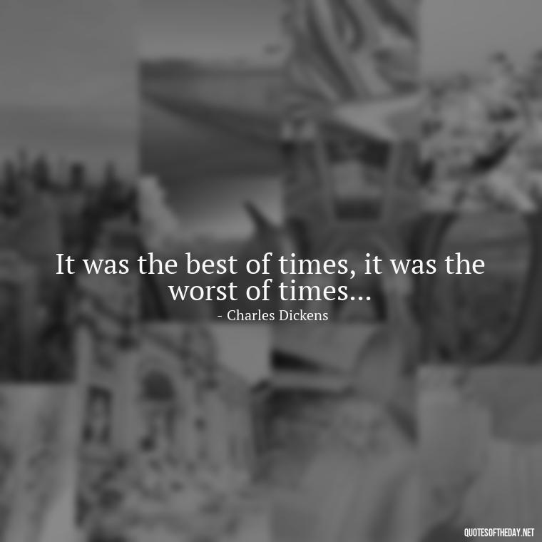 It was the best of times, it was the worst of times... - Short Story Quotes