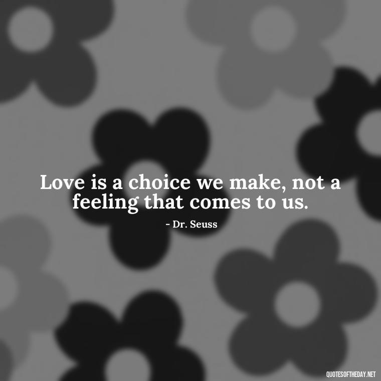 Love is a choice we make, not a feeling that comes to us. - Love Quotes Background