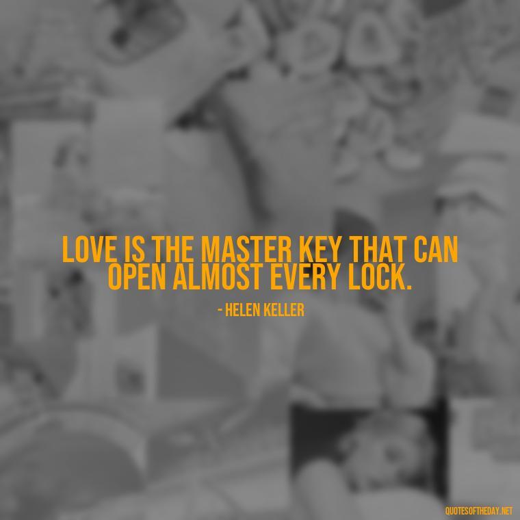 Love is the master key that can open almost every lock. - Love Quotes Background