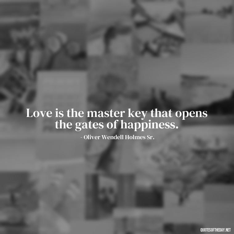 Love is the master key that opens the gates of happiness. - Images Of Black Love Quotes