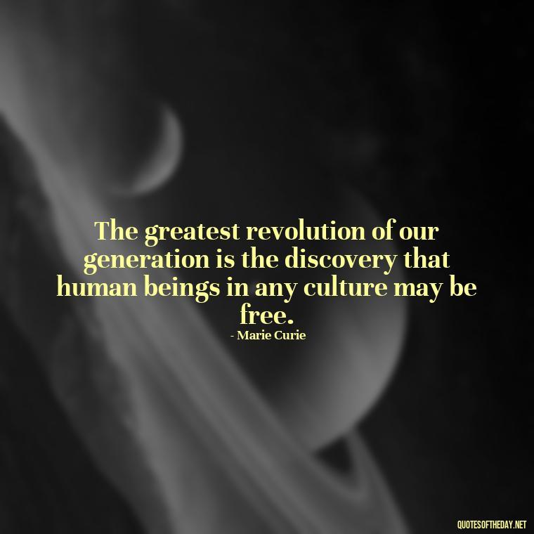 The greatest revolution of our generation is the discovery that human beings in any culture may be free. - Hippie Quotes Short