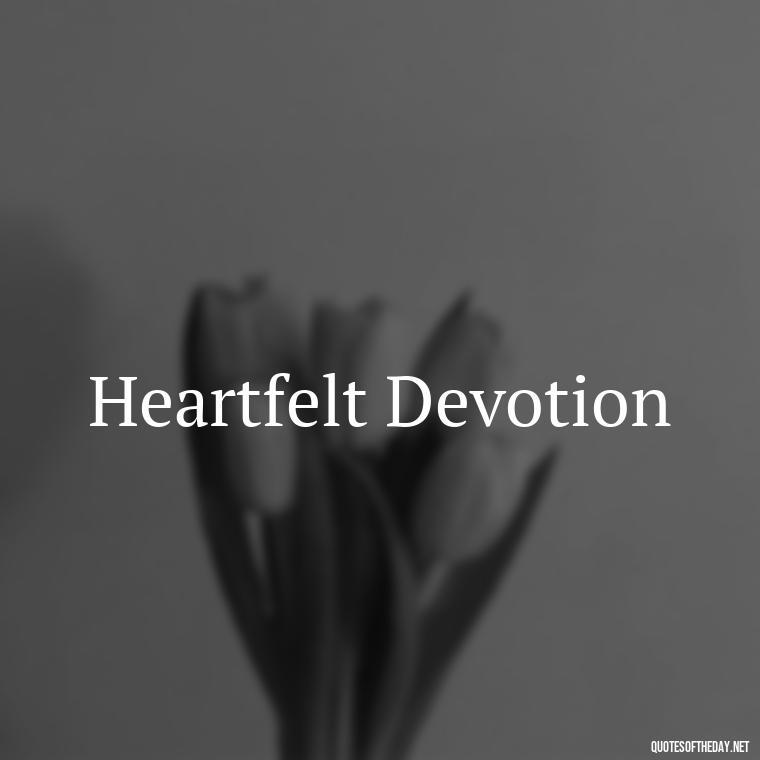 Heartfelt Devotion - 2 Word Love Quotes